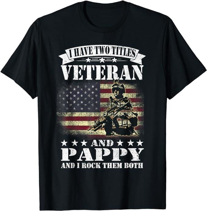 Father's Day T-Shirt, Gifts For Dad, I Have 2 Tittles Veteran And Pappy Tee Fathers Day Gift Men T-Shirt Menswear Top Underwear