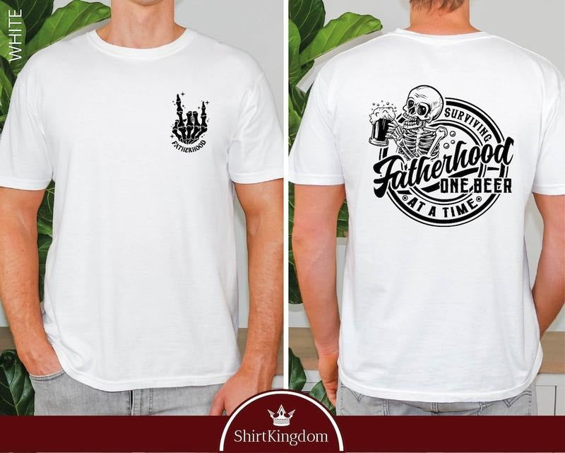 Fatherhood Front And Back Shirt, Surviving Fatherhood One Beer At A Time, Funny Father Tee, Drinking Husband, Fathers Day Giftstyle{n002}3