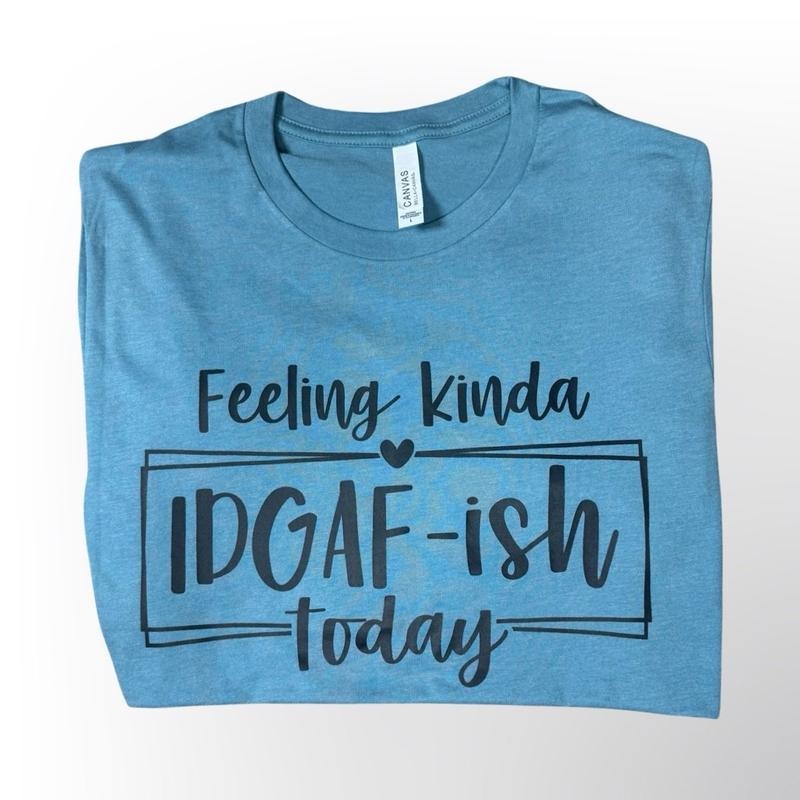 Feeling IDGAFish today T-shirt - Womenswear casual unisex T-shirt - funny graphic tees - women's clothing