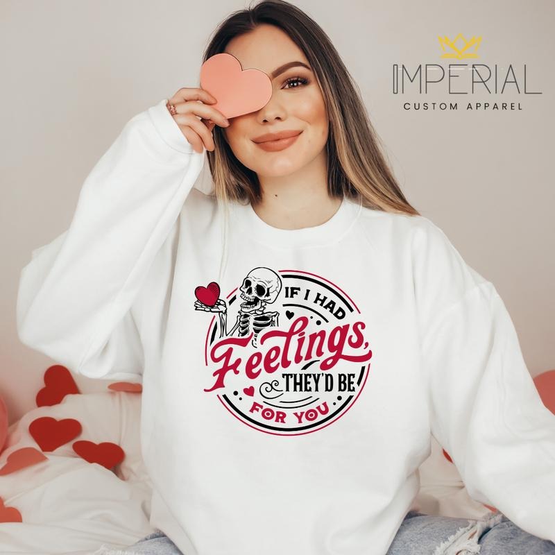 Feelings For You Valentines Day T-Shirt, Valentines Day Sweatshirt, Valentines Day Sweatshirt, VDay Sweatshirt