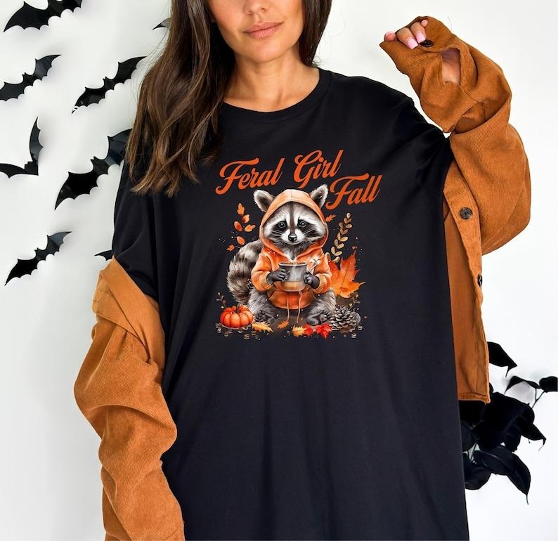 Feral Girl Fall Halloween Sweatshirt, Feral Girl Shirt, Halloween Raccoon Sweatshirt, Gift For Women Sweatshirt, Feral Girls Halloween T-shirt, sweater and Hoodie