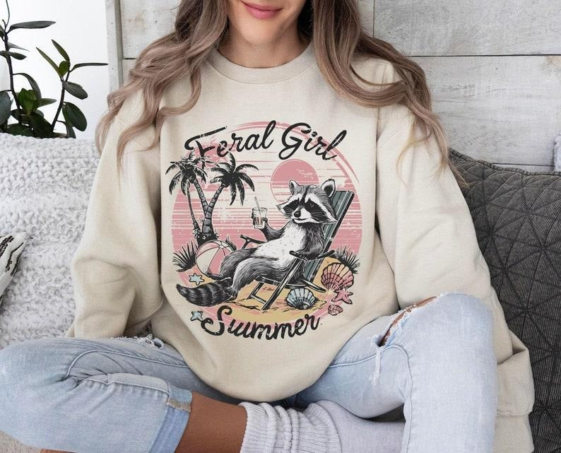 Feral Girl Summer Summer Shirt Design Summer Graphic Shirt Beach Shirt Funny Raccoon Shirt Design T-shirt, sweater and Hoodie