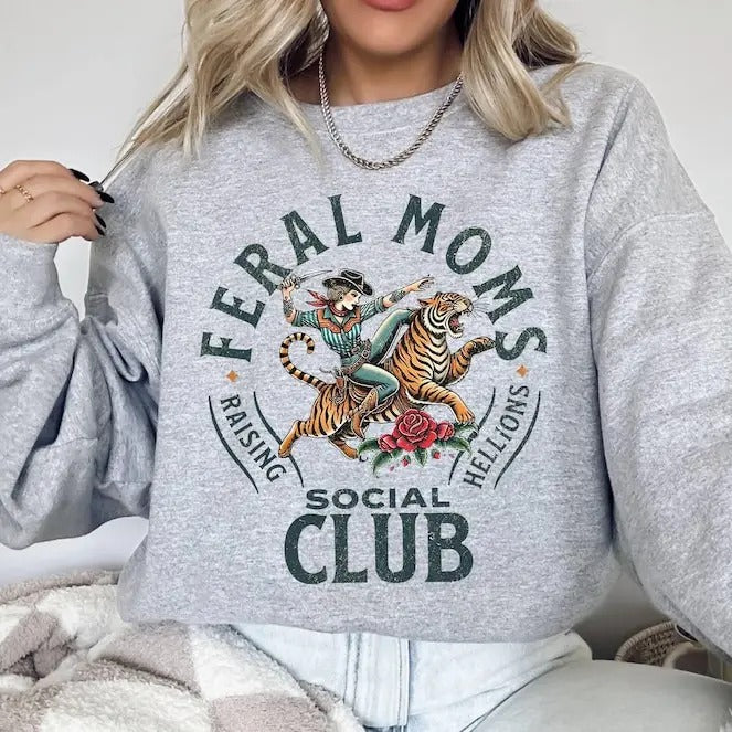 Feral Moms Social Club Sweatshirt, Feral Mom Gift, Somebody's Feral Wife, Mom Life Sweatshirt, Trendy Mom Apparel,Trendy Funny Graphic Sweat