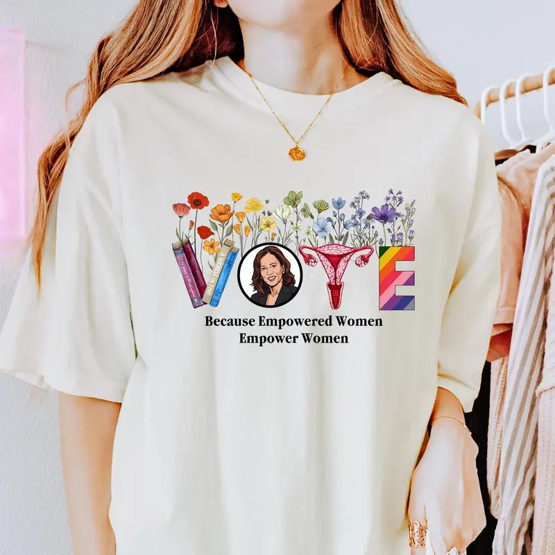 Floral Vote Because Empowered Women Empower Women Shirt Harris Walz Shirt Kamala Harris 2024 Shirt Vote Blue Shirt Kamala Harris Shirt