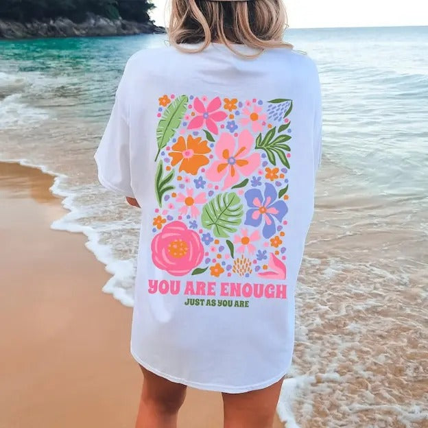 Flower Market Shirt, You Are Enough T-shirt, Graphic Tee, Flower Tee, Aesthetic Tee, Festival Tee, Flower Lover Tee, Graphic on Back Tee