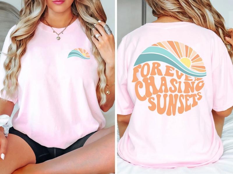 Forever Chasing Sunsets Shirt, Sunsets Vacation Gift, Girls Trip Shirts