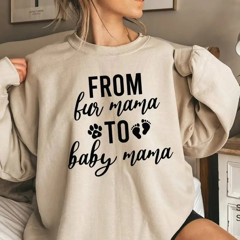 From Fur Mama to Baby Mama Sweatshirt, Baby Mama Sweatshirt, Baby Announcement Crewneck, Pregnancy Announcement, Dog Mom to Baby Mom