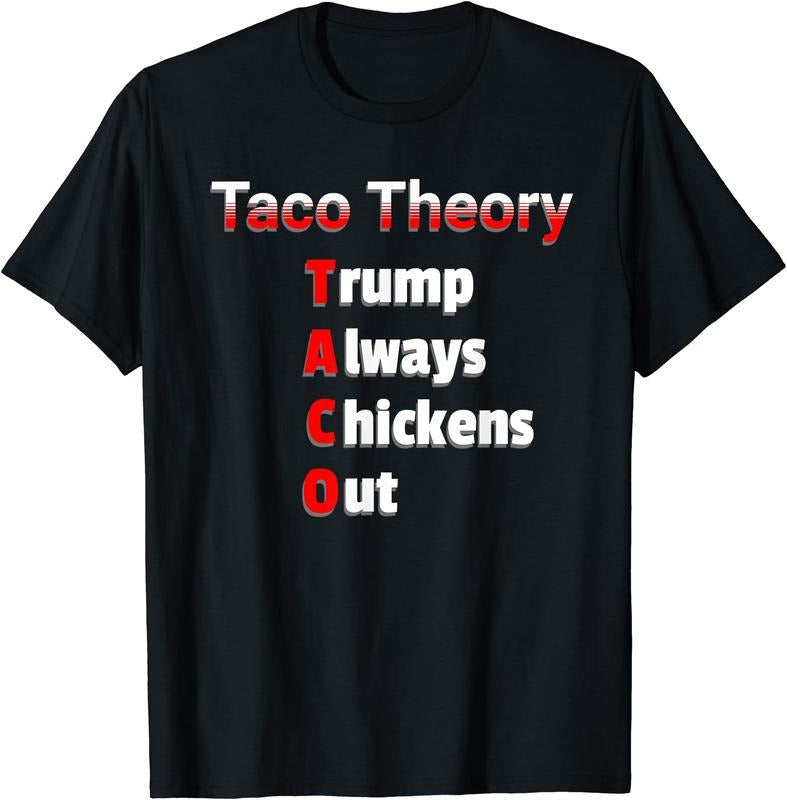 Fun Taco Theory Trumps Always Chicken Out Tacos Pun T-Shirt | Unisex Cotton Tee Gift, Crewneck, Short Sleeve