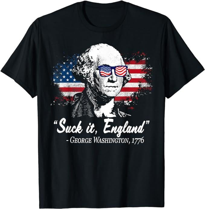 Funny 4th of July Shirts For Men, Suck It England Funny George Washington 1776 T-Shirt Menswear Top
