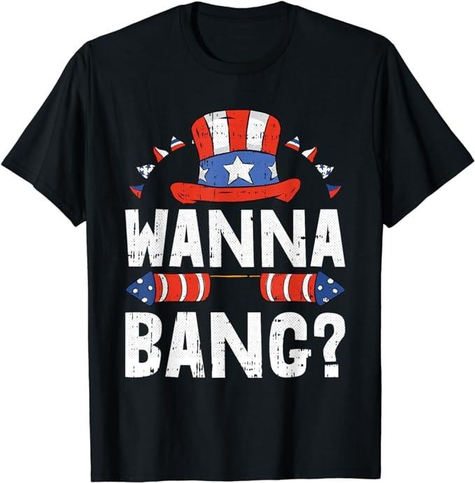 Funny 4th of July Shirts For Men, Wanna Bang 4th Of July Funny Fireworks Patriotic American T-Shirt Menswear Top Casual Cotton Fashion Basic