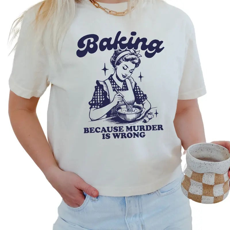 Funny Baking T-Shirt, Funny Women Tank Top, Baking Crop Top, Baker T-Shirt Full Color Print