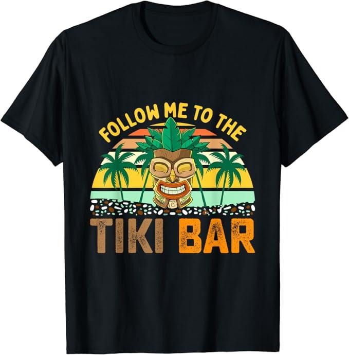 Funny Bar Shirts, Follow Me to the Tiki Bar Funny Hawaiian Party Men Women T-Shirt Menswear Top - Funny Shirts For Night Out Casual Classic