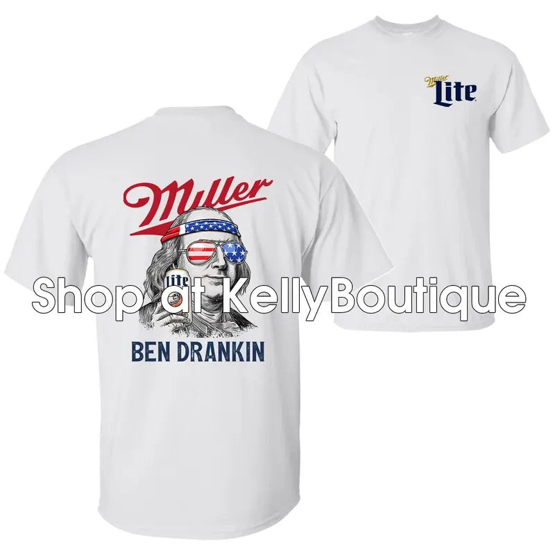 Funny Ben Drankin Miller Lite Benjamin Franklin Drinking 4th of July T-Shirt, Independence Day Patriotic Unisex Cotton T-shirt for Men for Women