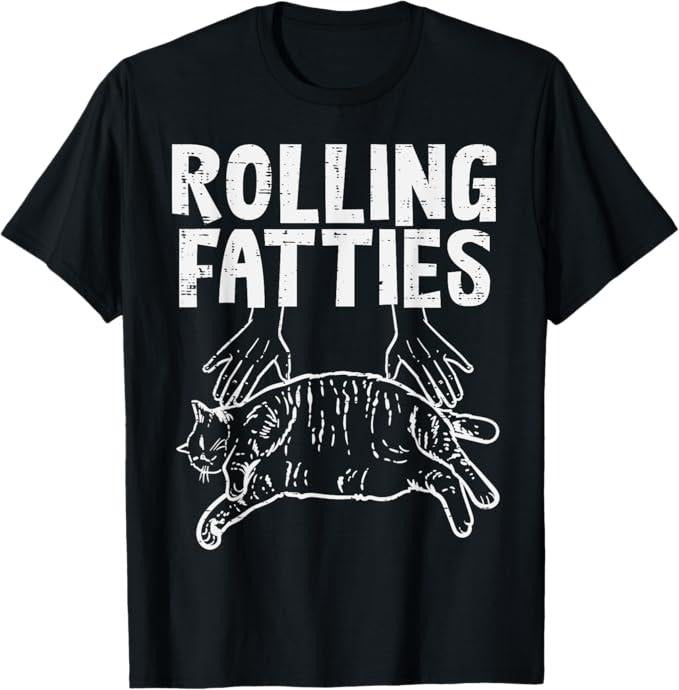 Funny Cat Shirts, Rolling Fatties Cat Funny Fat Kitten Men Women T-Shirt - Menswear Top