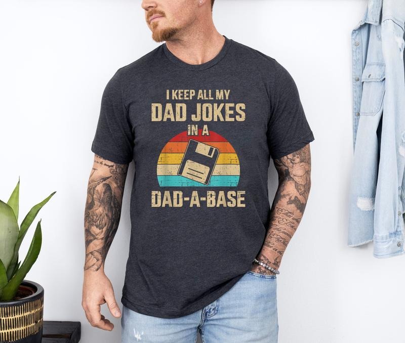 Funny Dad Jokes In Dad-A-Base Shirt, Vintage For Father's Day Shirt, Retro Dad Shirt, Dad Gift, Dad Jokes Shirt