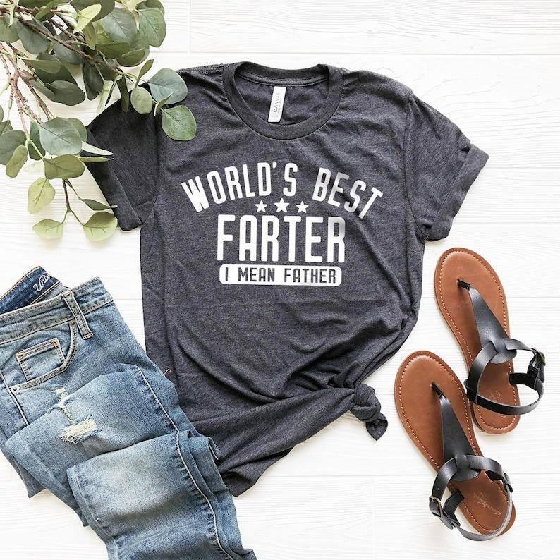 Funny Dad Shirt, Dad Birthday Gift, Dad Gift, Gift For Dad, Father Humor Shirt, Farter Father Tee, World's Best Farter I Mean Father T-shirt, sweater and Hoodie
