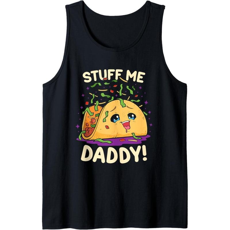 Funny Dirty Pun Stuff Me Daddy Naughty Taco Gift for Women Tank Top MADE IN USA T-Shirts, Hoodie, Sweatshirt | WearSparks.com