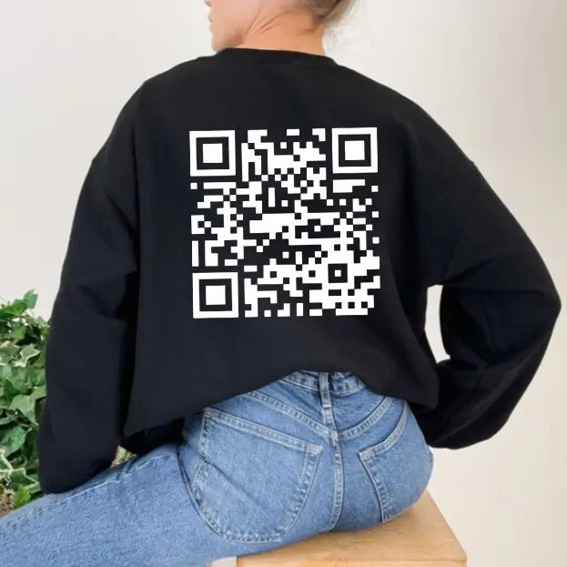 Funny FU QR Code Back Side Sweatshirt, QR Code Back Side Sweatshirt, Gifts, Gift For Her, Gift For Him, Classic Fabric Top Clothing Cotton Crewneck