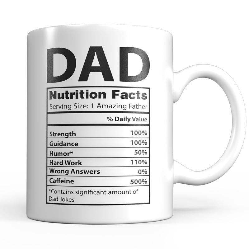 Funny Gifts for Dad - Ceramic Dad Coffee Mug from Daughter or Son - Daddy Cup with Nutritional Facts
