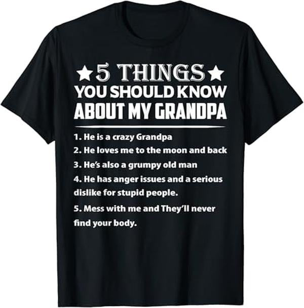 Funny Grandpa Shirt, Gift For Grandfather, 5 Things You Know About My Grandpa T-Shirt Menswear Casual Cotton Top