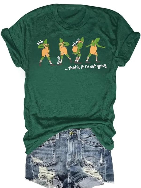 Funny Grinch Holiday Shirt - Christmas Humor Graphic Tee - That's It I'm Not Going - Green Casual Top
