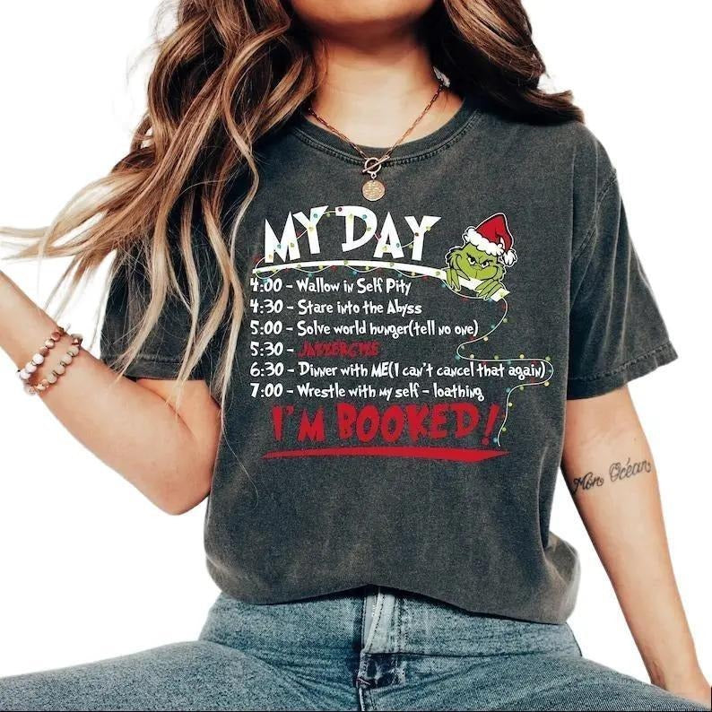 Funny Grinchmas T-shirt, Grinch My Day I'm Booked Shirt, Womens Trendy Grinch Christmas Tee Cotton Casual
