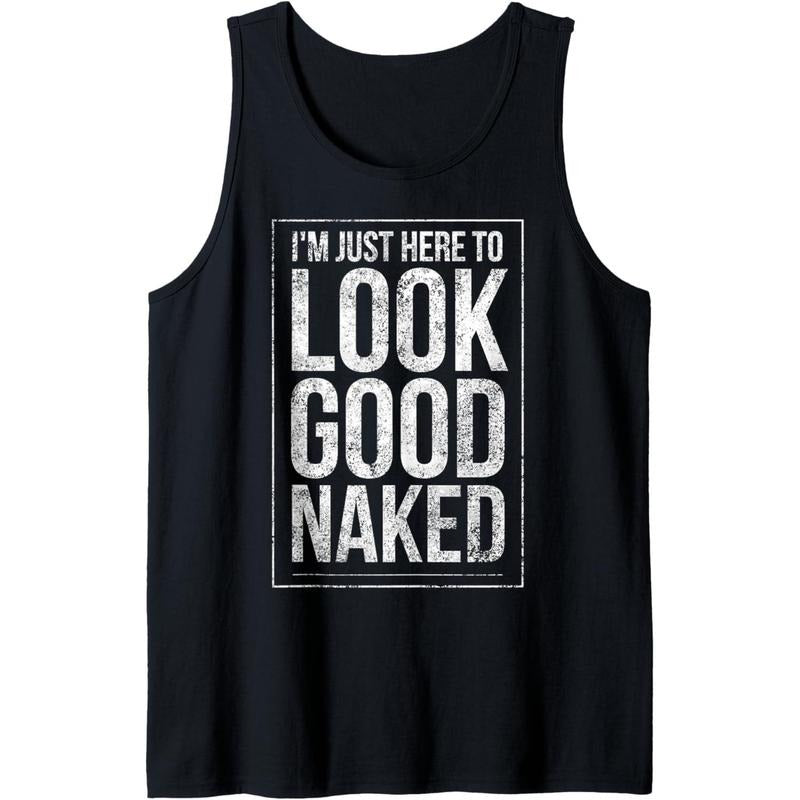 Funny Gym Workout Look Good Naked Sexy Fitness Bodybuilder Tank Top Made in USA