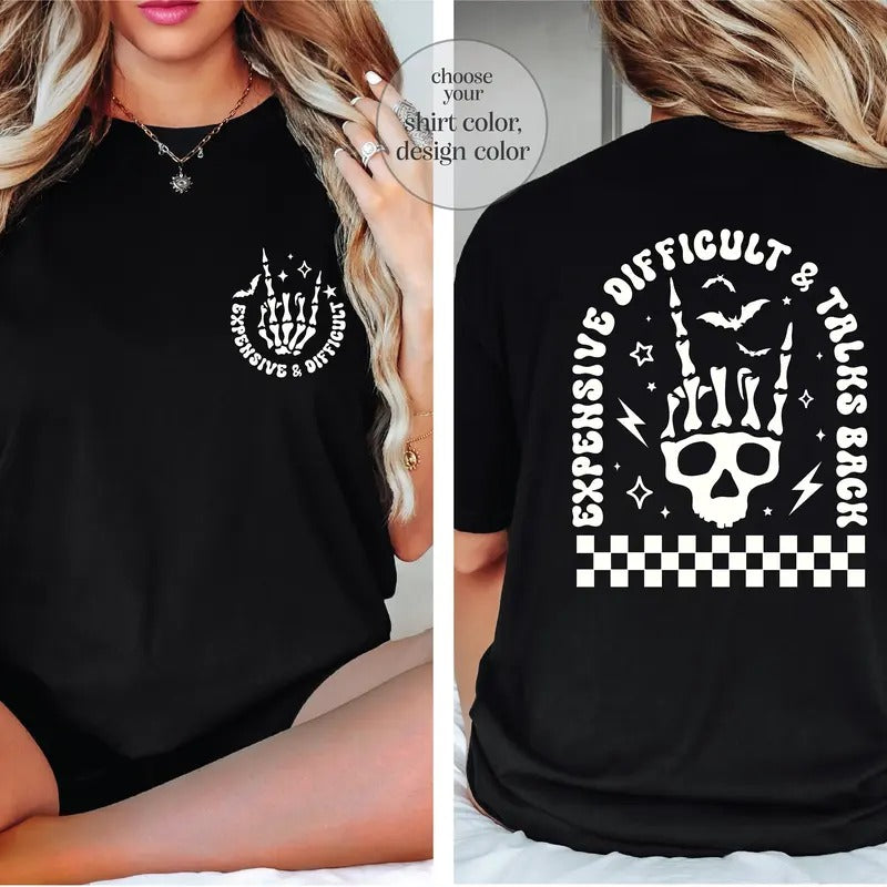 Funny Halloween Gift Gift For Girlfriend Gift For Wife Expensive Difficult Talks Back Front And Back Halloween Shirt Skull T-shirt