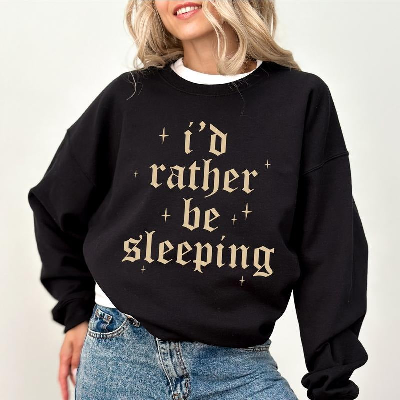 Funny I'd Rather be Sleeping Sweatshirt, Lazy Sweater, Sleep and Nap Crewneck, Sarcastic Apparel Gifts, Always Sleeping Long Sleeve Pullover