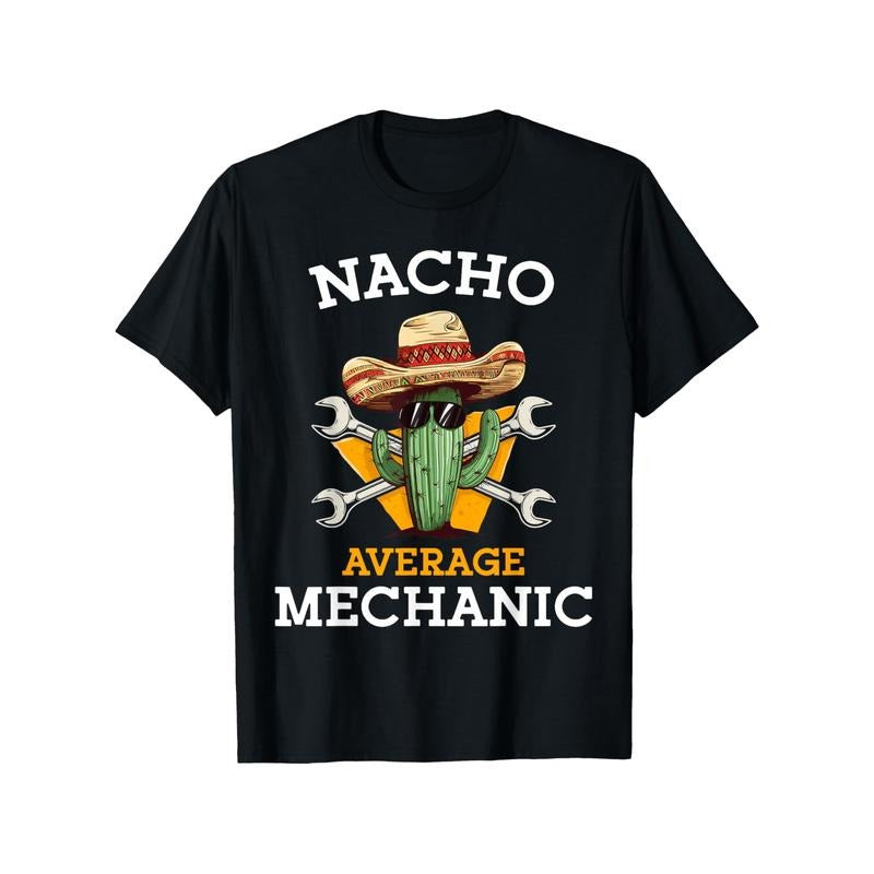 Funny Mechanic Graphic Cotton T-Shirt - Perfect for Cinco De Mayo & Casual Attire, Machine Washable Made in USA