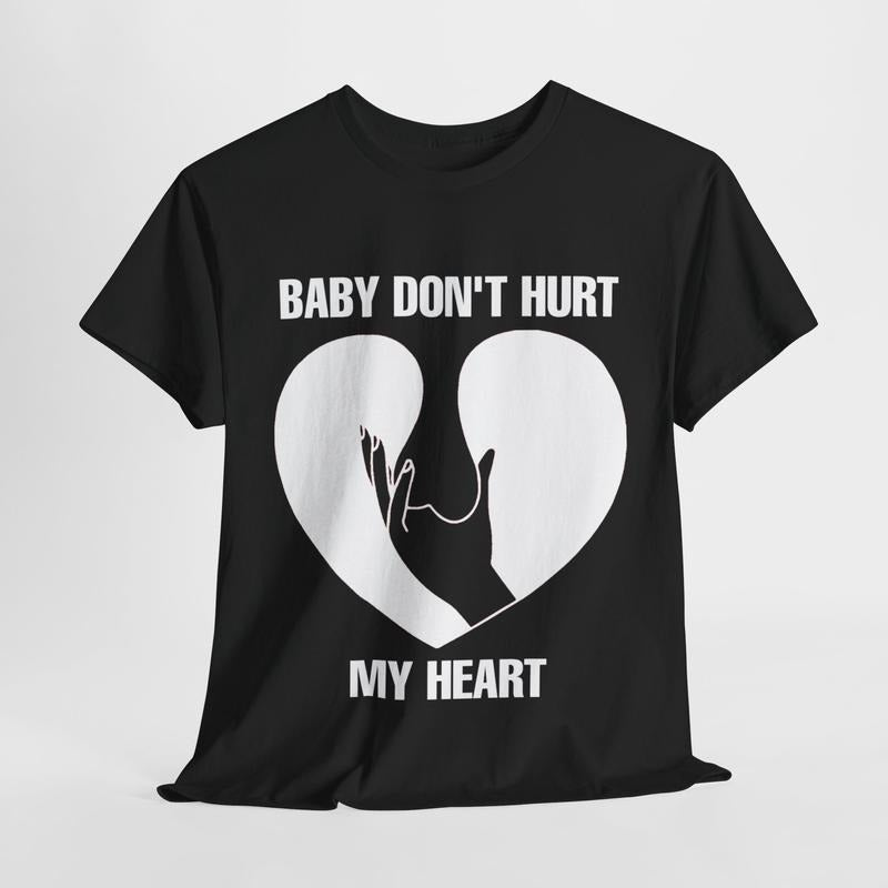 Funny Men's Dark Humor Cotton T-Shirt - Baby Don't Hurt Me Heart - Casual Menswear Top
