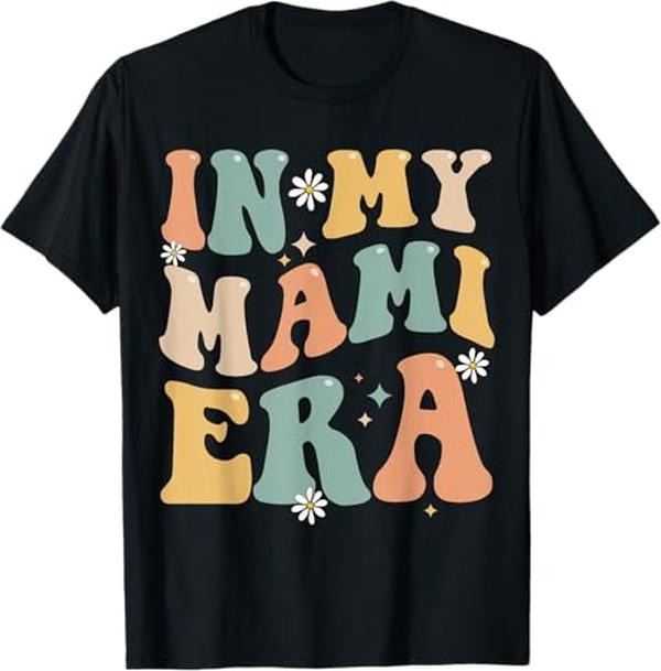Funny Mother Shirts, Gift For Mom, In My Mami Era Lover Groovy Retro Mom Funny Mothers Day T-Shirt - Menswear Top