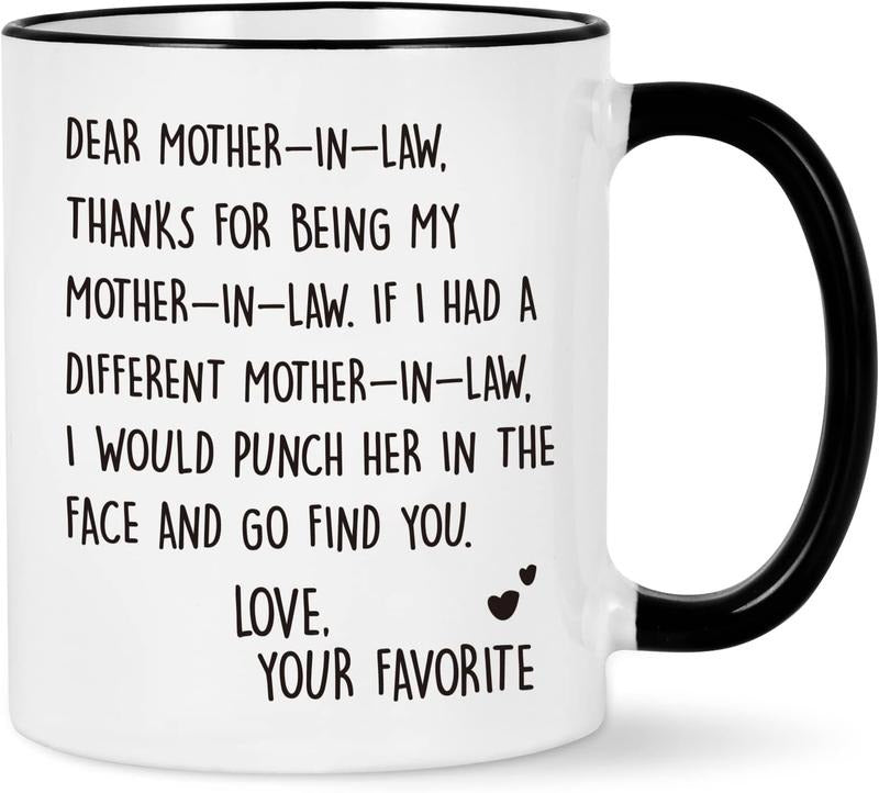 Funny Mothers Day Gifts From Daughter In Law, Dear Mother In Law Coffee Mug, Thanks For Being My Mother In Law Mug, 11 15oz Ceramic Cup