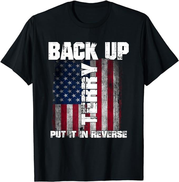 Funny Patriotic Shirts, Vintage 4th Of July USA Flag Back Up Terry Put It In Reverse T-Shirt Menswear Top Casual Cotton Basic Fashion
