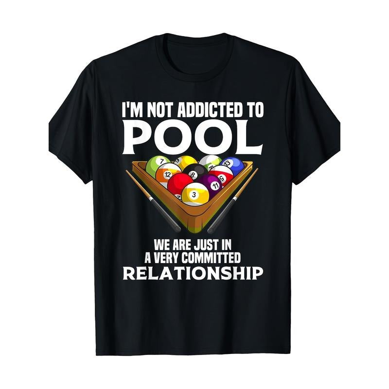 Funny Pool Player Gift For Men Cool Addicted To Billiards 100% CottonT-shirt made in usa