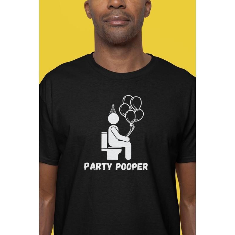 Funny short sleeve shirt, PARTY POOPER