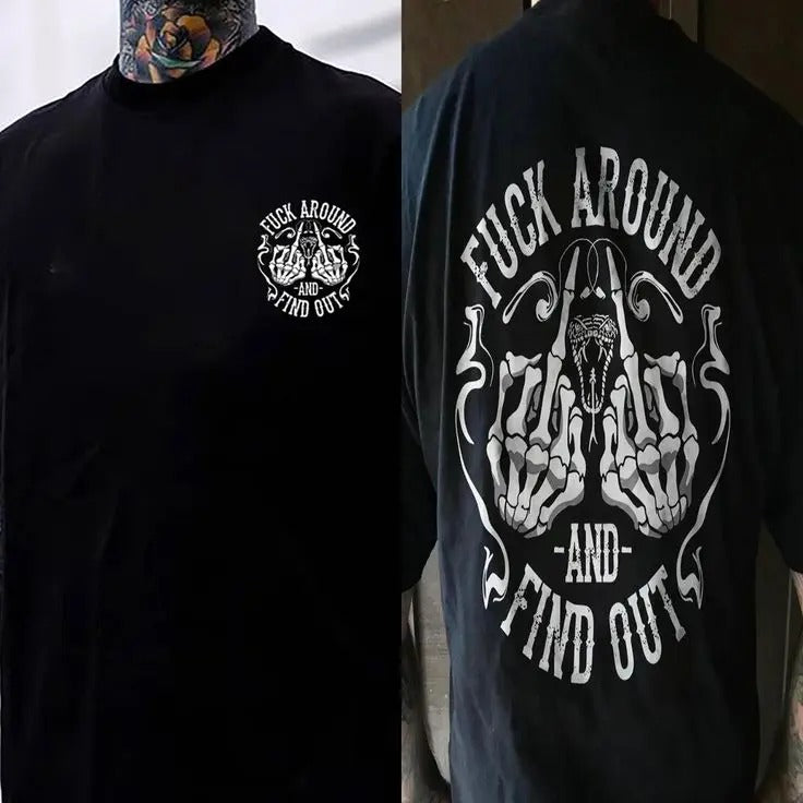 Fxxk Around And Find Out T-shirt - Double Sided Shirt, Sweatshirt, Hoodie, Gifts for the Man of Character, Unisex Shirt, Naughty Clothes Men, Menswear Classic, Classic Cotton Fabric, Cotton Fabric Menswear, Classic Menswear Oversized Pocket Sport
