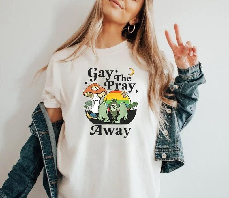 Gay The Pray Away Shirt, Gay Frog Shirt, Gay Pride Gift, LGBTQ Pride Shirt, Love is Love Shirt, Pride Month Shirt, Frog And Toad Pride Shirt