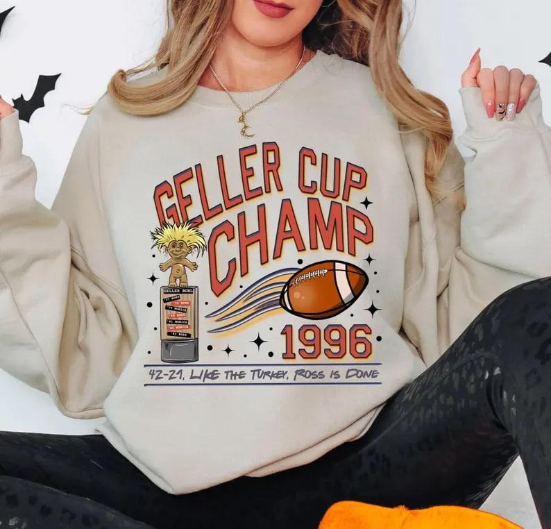 Geller Bowl Friendsgiving Sweatshirt, Geller Cup Champ 1996 Sweatshirt, Funny Friends Thanksgiving Sweater,Ross Rachel Monica Chandler Phoebe, Geller Football Cup Champ Sweater