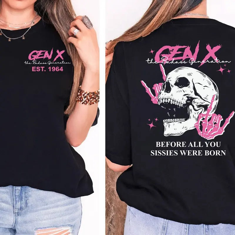 Generation X Custom Extra Year Badass Generation T-shirt, Custom Year Of Birth Shirt, Generation X T Shirt - 100% Cotton Top Unisex Comfort Womenswear