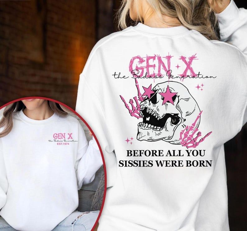 Generation X Custom Year Generation and Custom Collor Design Sweatshirt, T-Shirt, Hoodie, Birthday Gifts, Gen X Sweatshirt, Gift For Women, Gen X Tee, FAFO Shirts, Personalized Gifts