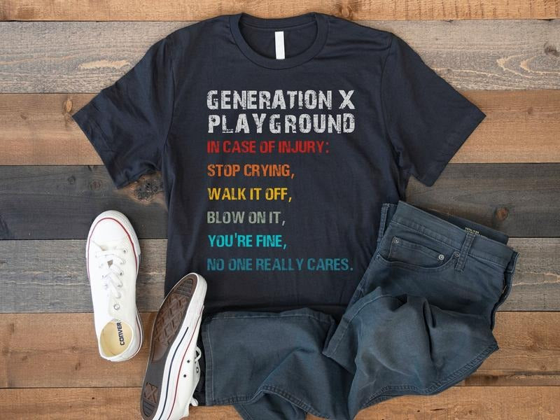 Generation X Funny T-shirt, Gen X Tee, 80's Funny Tee, 70's Funny Shirt, 40th Birthday T-shirt t shirt woman