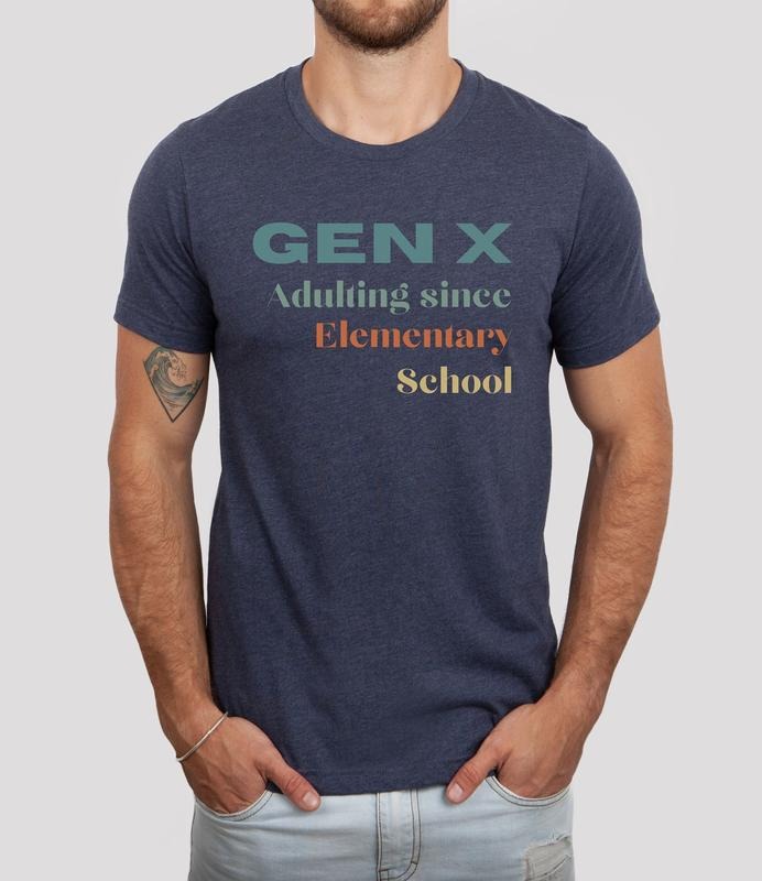 Generation X T Shirt Gen X Shirt Retro Tee Unisex Shirt 40th Birthday Gift 50th Birthday Shirt 70's Vintage Shirt 60's Retro Shirt Cotton Menswear