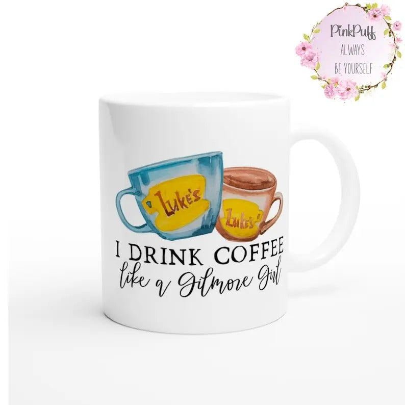 Gilmore Girls Mug I drink coffee like a Gilmore Girl PinkPuff Mugs