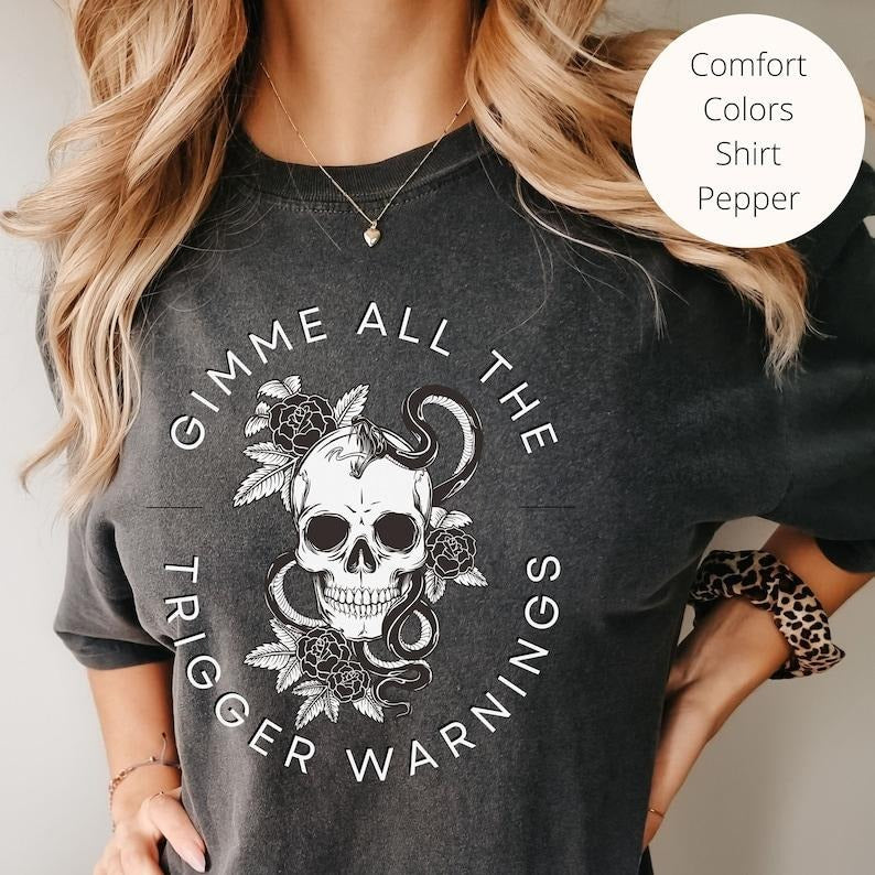 Gimme All the Trigger Warnings T-Shirt, Dark Romance TShirt, Bookish Tee, Booktok Merch, Funny Gift for Readers, Book...
