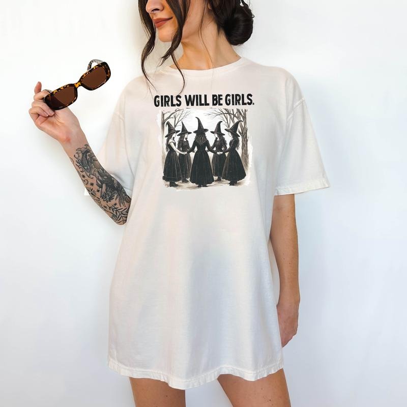 Girls Will Be Girls - T-Shirt, Unisex T-Shirt, Funny Tee, Comfortable Shirt, Halloween Theme