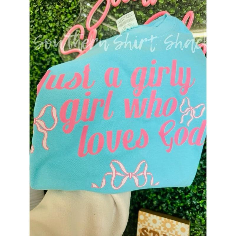 Girly who loves God t shirt | Lagoon Blue comfort colors shirt |