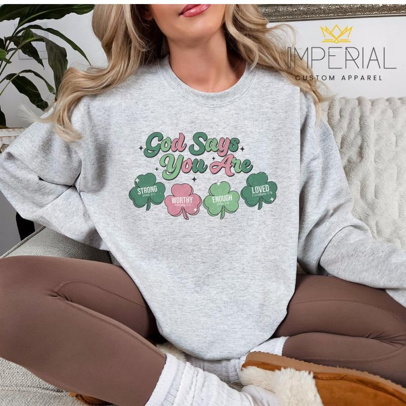 God Says You Are Lucky, Blessed, St.Patrick's Day T-Shirt, Cute St.Patrick's Day Sweatshirt, St.Pattys Sweatshirt, ...