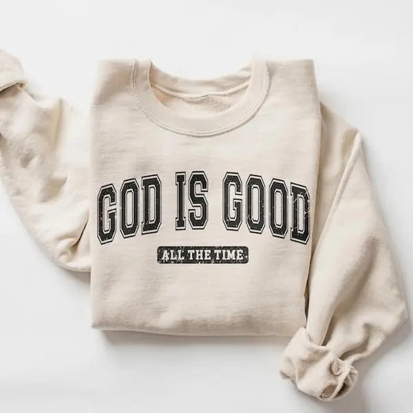 God is Good Sweatshirt, God is Good shirt , Christian Sweatshirt, Christian Crewneck, Christian T-shirt, sweater and Hoodie