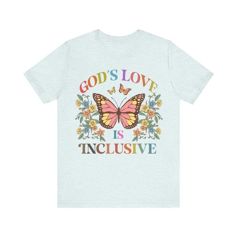 God's love is inclusive | christian lgbtq pride ally | lgbtq pride shirt | pride month gift | gay rights | trans pride | lesbian daughter Hoodie, T-shirt and sweater